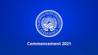 CSUB Fall 2021 Commencement - December 16 @ 6:30 pm