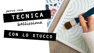 Provo una TECNICA BELLISSIMA con lo STUCCO! E' facile come sembra?