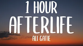 Ali Gatie - Afterlife (1 HOUR/Lyrics)