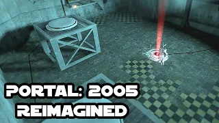 Portal: 2005 - Reimagined (By dn2rafael & MarvinG)