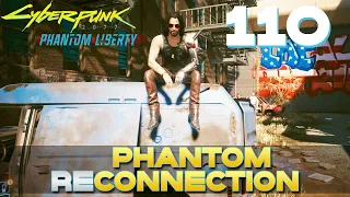 [110] Phantom Reconnection (Let's Play Cyberpunk 2077 - Phantom Liberty (2.1) w/ GaLm)