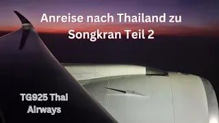 Anreise nach Thailand zu Songkran Teil 2 - Flightreview TG 925 Thai Airways