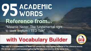 95 Academic Words Ref from "Melanie Nezer: The fundamental right to seek asylum | TED Talk"