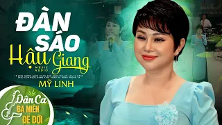 Nhạc Trữ Tình Quê Hương Miền Tây Nghe Hoài Không Chán | ĐÀN SÁO HẬU GIANG - MỸ LINH | Dân Ca Ba Miền