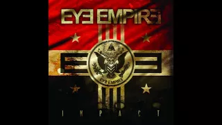 Eye Empire / Impact (Full Album)