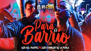 Los Del Puerto x Los Chavalos De La Perla - Para El Barrio [Official Video]