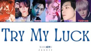 WayV (威神V) 'Try My Luck' Lyrics (Color Coded Lyrics Chin/Pin/Eng)