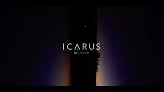 Icarus - No Sleep