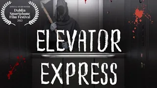 Elevator Express (Award Winning short film)