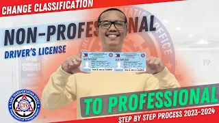 NON PROFESSIONAL TO PROFESSIONAL DRIVER'S LICENSE 2023-2024 | CHANGE CLASSIFICATION PROCESS