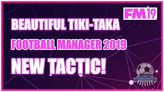 Possession FM19 Tactic - Beautiful Football in Football Manager 2019