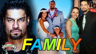Roman Reigns Family With Parents, Wife, Son, Daughter, Brother, Sister & Cousin