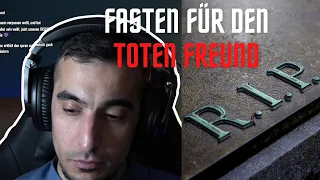 Sein bester Freund ist verstorben, er will für ihn fasten... - LIVE TALK