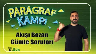 Paragrafın Akışını Bozan Cümle / TAKTİKLERLE PARAGRAF KAMPI 2024 - 6.Gün (KPSS-TYT) / Deniz Hoca