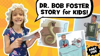 Dr. Bob Foster | Missionary Story for Kids | Part 5