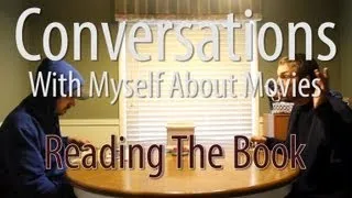 Conversations With Myself About Movies - Reading The Book