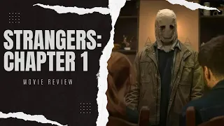 The Strangers: Chapter 1 Movie Review (Spoilers)