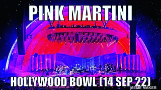 Pink Martini & Angelique Kidjo - Hollywood Bowl (14 Sep. ‘22) - Select moments & highlights!