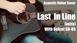 Dio - Last in Line (Acoustic Guitar Intro Cover) testing my new Belcat SH-85 Sound Hole Pickup