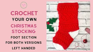 Left Handed Part 4 | Adding the Foot - Easy Crochet Christmas Stocking Pattern