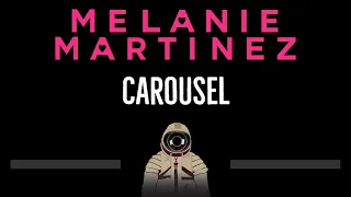 Melanie Martinez • Carousel (CC) 🎤 [Karaoke] [Instrumental Lyrics]