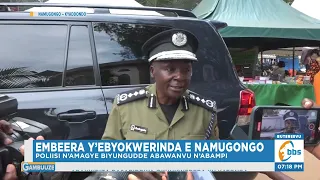 Embeera y’Ebyokwerinda e Namugongo, Poliisi n’Amagye Biyungudde Abawanvu n’Abampi