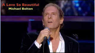 A Love So Beautiful - Michael Bolton | Lyrics