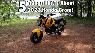 5 Things I HATE About My 2022 Honda Grom!