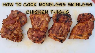 How To Grill Boneless Skinless Chicken Thighs