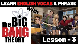 Learn English with Big Bang Theory Lesson 3 | Advanced Vocabulary and Phrase Lesson