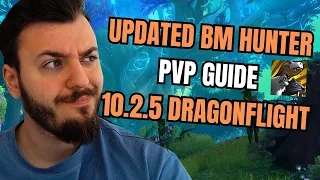 BM HUNTER PVP GUIDE 10.2.5 DRAGONFLIGHT