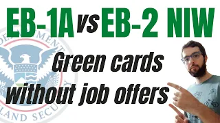 EB-1A vs EB-2 NIW : Green cards without a job offer