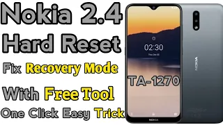 Nokia 2.4 TA-1270 Hard Reset Fix Recovery Mode|One Click Free Tool Very Easy Simple| Just In 30 Sec