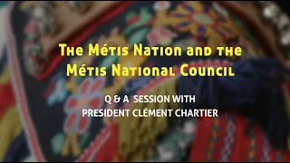 The Métis Nation and the Métis National Council