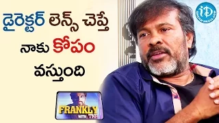 Director Should Not Direct Me - Chota K Naidu || Frankly With TNR || Talking Movies with iDream