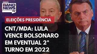 Lula derrotaria Bolsonaro no 2º turno nas eleições de 2022, diz CNT