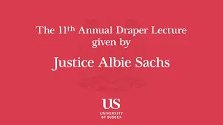 Draper Lecture 2020 Justice Albie Sachs