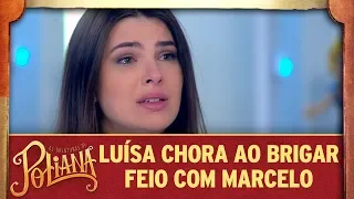 Luísa chora ao brigar feio com Marcelo | As Aventuras de Poliana