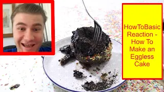 HowToBasic Reaction - How To Make an Eggless Cake