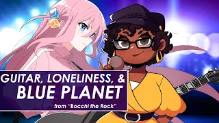 Bocchi the Rock! || Guitar, Loneliness, and Blue Planet || English ver.