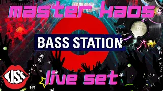 Bass Station - Master Kaos Live Set - Kiss FM Stream Recording