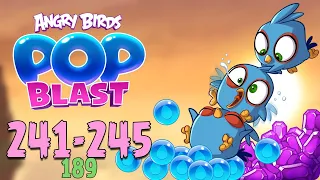Angry Birds Pop Blast Gameplay Pt 48: Levels 241-245 - THE BLUES Unlocked!
