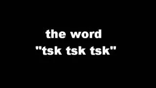 Meaning of Tsk Tsk Tsk / Cik-Cik-Cik / 啧啧啧