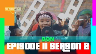 THE WHERE? HOUSE | S2 EP11 | BON Performs Ngifun'Ukwazi"