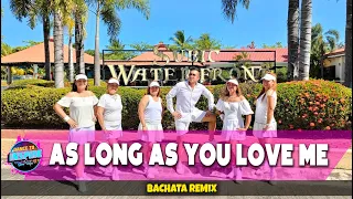 AS LONG AS YOU LOVE ME ( Bachata Remix ) - BackstreetBoys | Dance Fitness | Zumba l Dance To Inspire