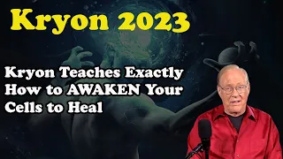 Kryon August 2024 》 Kryon Teaches Exactly How to AWAKEN Your Cells to Heal