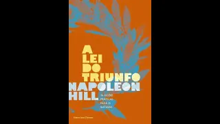 A LEI DO TRIUNFO   NAPOLEON HILL PART 02 Audiobook