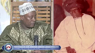 Témoignage de Serigne Cheikh Oumy sur Serigne Abdoul Ahad MBACKE