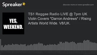 Violin Covers *Darron Andrews* / Rising Artists World Wide. V8/UK. PLAYBACK/DOWNLOAD (part 9 of 12)