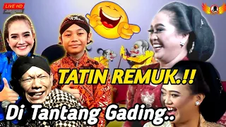 TATIN DI TANTANG GADING AREP DI BUKAK ANUNE BANYOLANE GADING WES MIRIP PAK SENO